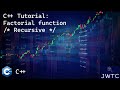 C++ Tutorial: Factorial function (recursive method)