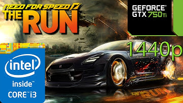 Need For Speed: The Run 1440p - i3 4150 - 8GB RAM - GTX 750 ti