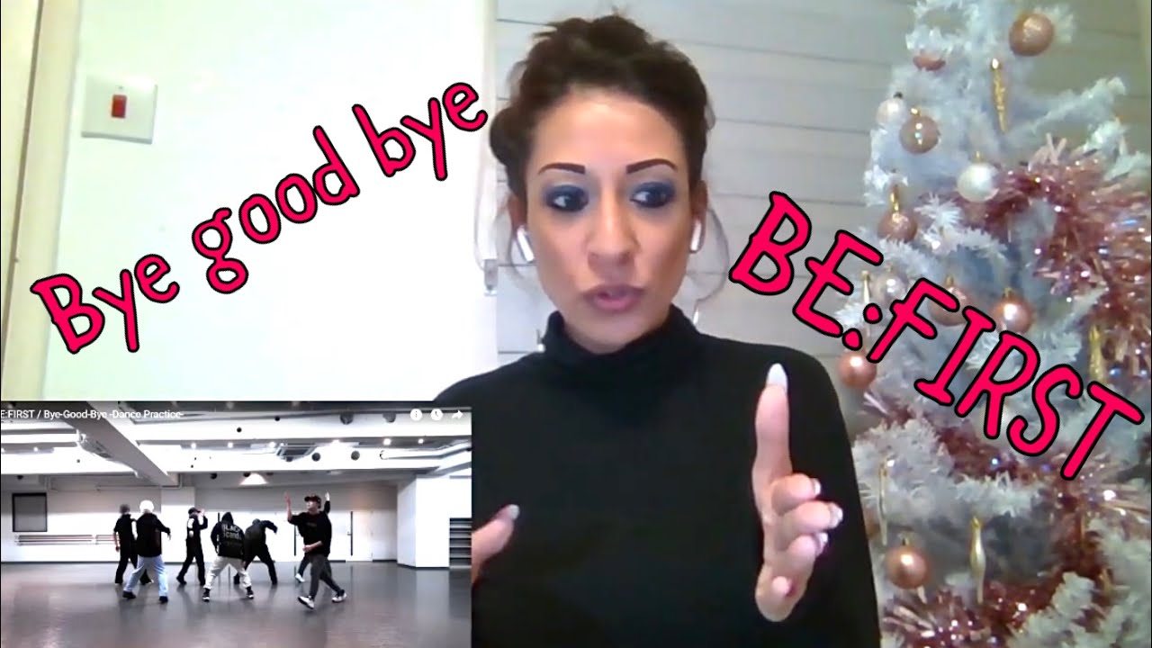 Dancer Reacts to BE:FIRST - BYE GOOD BYE (DANCE PRACTICE) First Time Reaction!