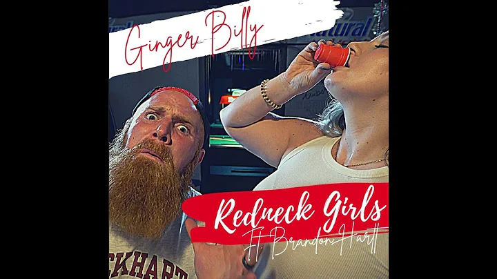 Ginger Billy feat. @Brandon Hartt - REDNECK GIRLS ...