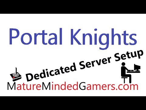 Portal Knights - How to setup your own dedicated server on Windows
