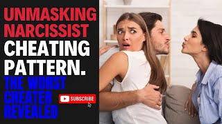 10 Cheating Patterns of A Narcissist Partner | Cheating Signs | Narcissistic Personality Disorder