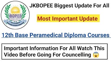 JKBOPEE Important Update For 12th Base Diploma Counselling || Check All Details In Video