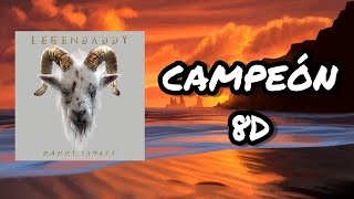 (Audio 8D) 🎧 Campeón - Daddy Yankee (Audio Club)