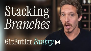Stacking Branches with Git and GitButler