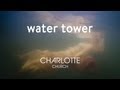 Miniature de la vidéo de la chanson Water Tower