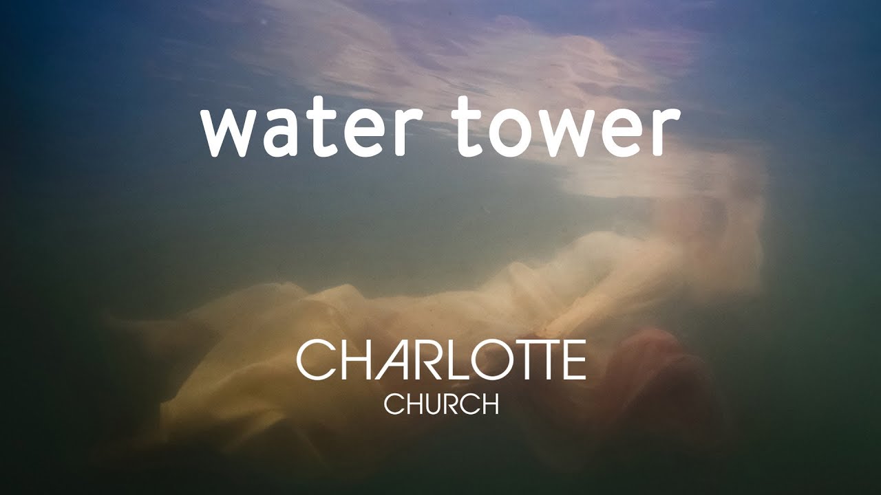 Water Tower from EP:THREE by Charlotte Church (Official Video) video thumbnail