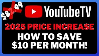 YouTube TV Price Increase | How To Avoid Price Increase 2025 | How to Save $10 on YouTube TV