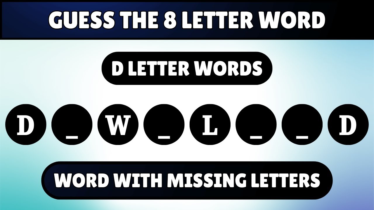 Guess the 8 Letter Word - Start with D | Word Quiz