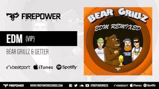 Video-Miniaturansicht von „Bear Grillz & Getter - EDM (VIP) [Firepower Records - Dubstep]“