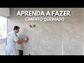 CIMENTO QUEIMADO GASTANDO POUCO FAZENDO VOCÊ MESMO