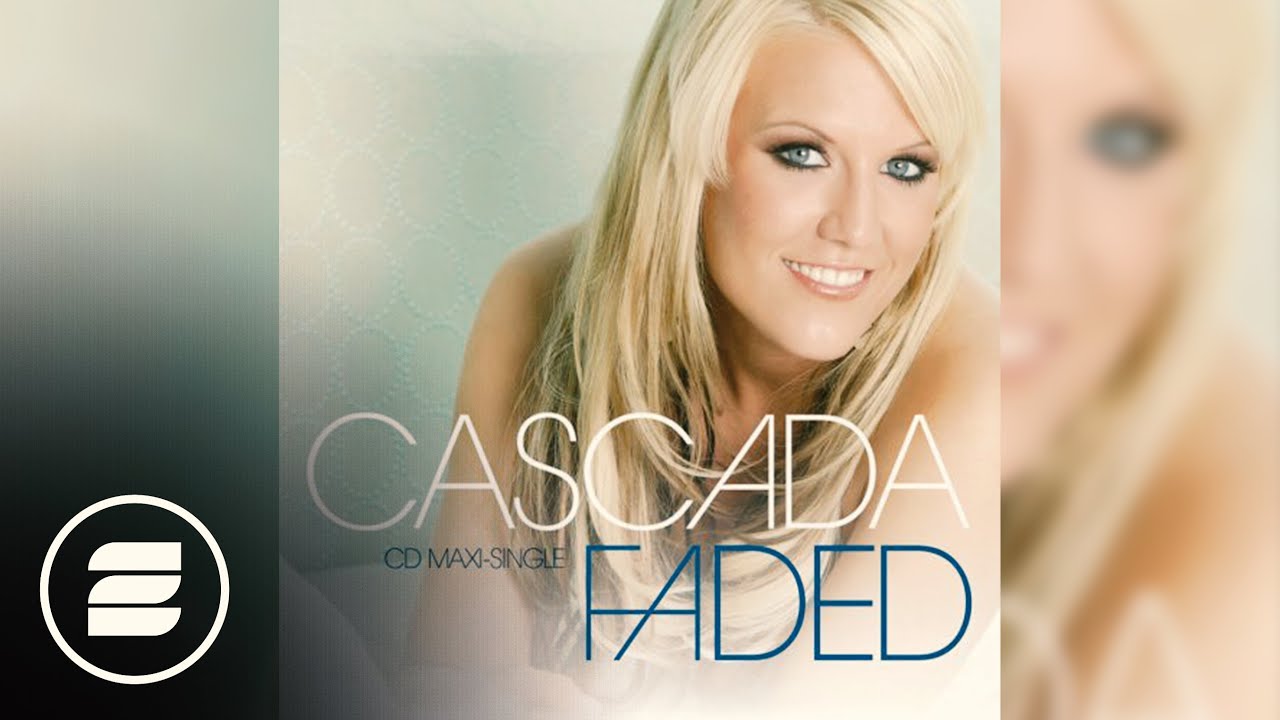 Cascada - Faded (Radio Mix)