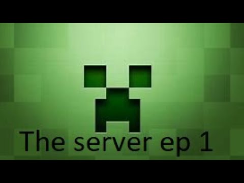 The server ep1 - YouTube
