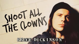 Bruce Dickinson - Shoot All the Clowns (Official Audio)