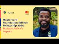 Mastercard Foundation EdTech Fellowship 2024: Ecolabs Africa’s Impact