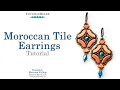 Moroccan Tile Earrings - DIY Jewelry Making Tutorial by PotomacBeads