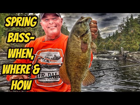 SPRING BASS- Where, When & How- Ontario Open Season Bass 