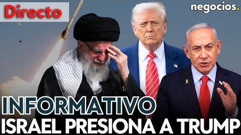 INFORMATIVO: Irán responde a la advertencia nuclear de EEUU, Israel presiona a Trump y Rusia alerta