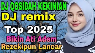 NEW DJ QOSIDAH 2025 - MOST SEARCHED MODERN QOSIDAH SHOLAWAT
