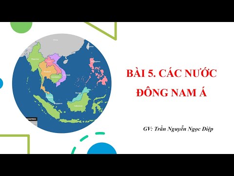 Video Lịch Sử 9 - Bài 5. Các Nước Đông Nam Á - youtube