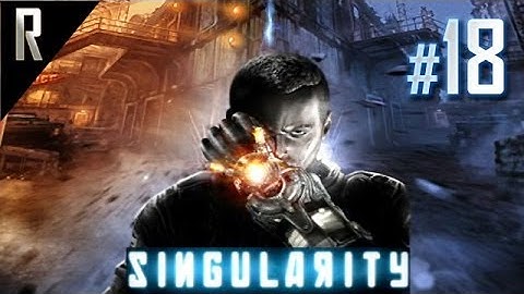 ◄ Singularity Walkthrough HD - Part 18
