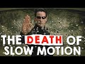 What Killed Slow Motion In Movies?