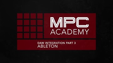 MPC Academy: Touch Workflow Pt. 11 - Ableton (Cont.)