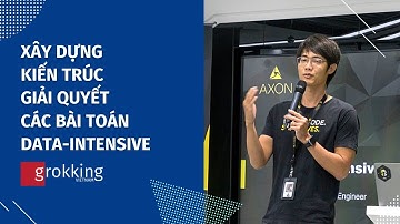 Xây dựng kiến trúc giải quyết các bài toán data-intensive