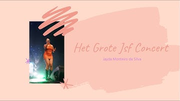 HET GROTE JSF CONCERT IN AHOY | Jayda Monteiro da Silva