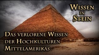 Wissen in Stein V (Das verlorene Wissen der Hochkulturen Mittelamerikas) A. Klitzke