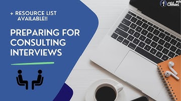 Resources to prepare for consulting interviews | Tips from IITD, IIMA Alum, Ex-BCG, Product Manager