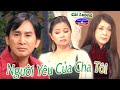 Cải Lương | Người Yêu Của Cha Tôi