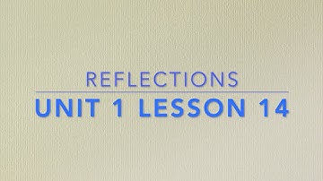 Unit 1 Lesson 14 Video