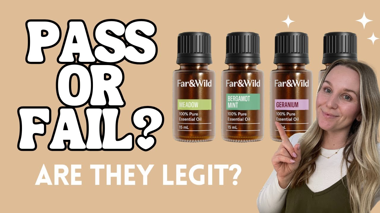 far and wild essential oils - are they legit?