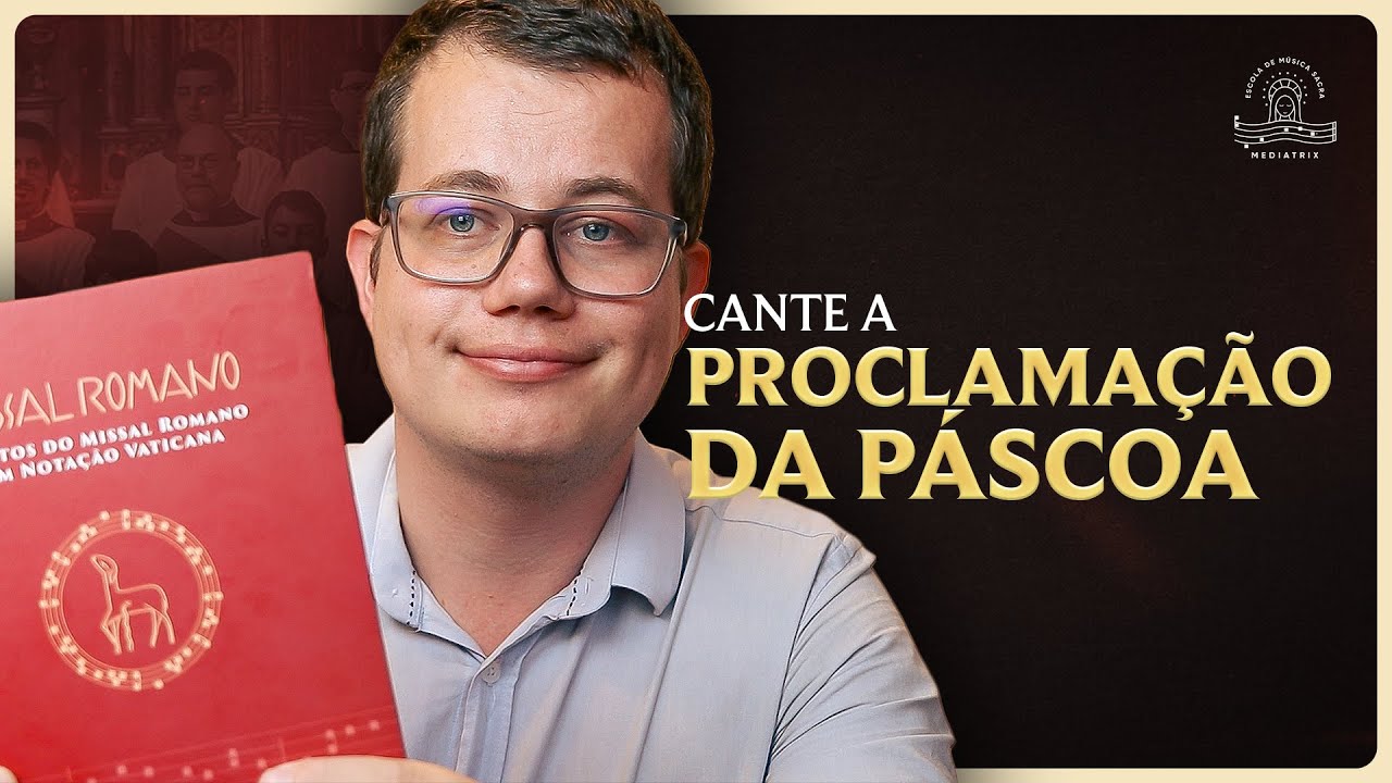 A melodia da Proclamação da Páscoa conforme o Missal Romano