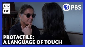 DeafBlind people are creating a new language [EAD + OC] | American Masters | PBS