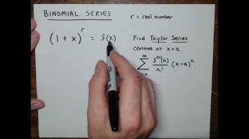 Section 6.3 / 6.4:  Objective - Binomial Series (KA)  Part 3 of 4