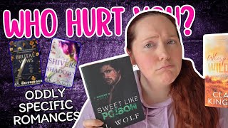 Who Hurt You? Romances | ODDLY SPECIFIC RECS 