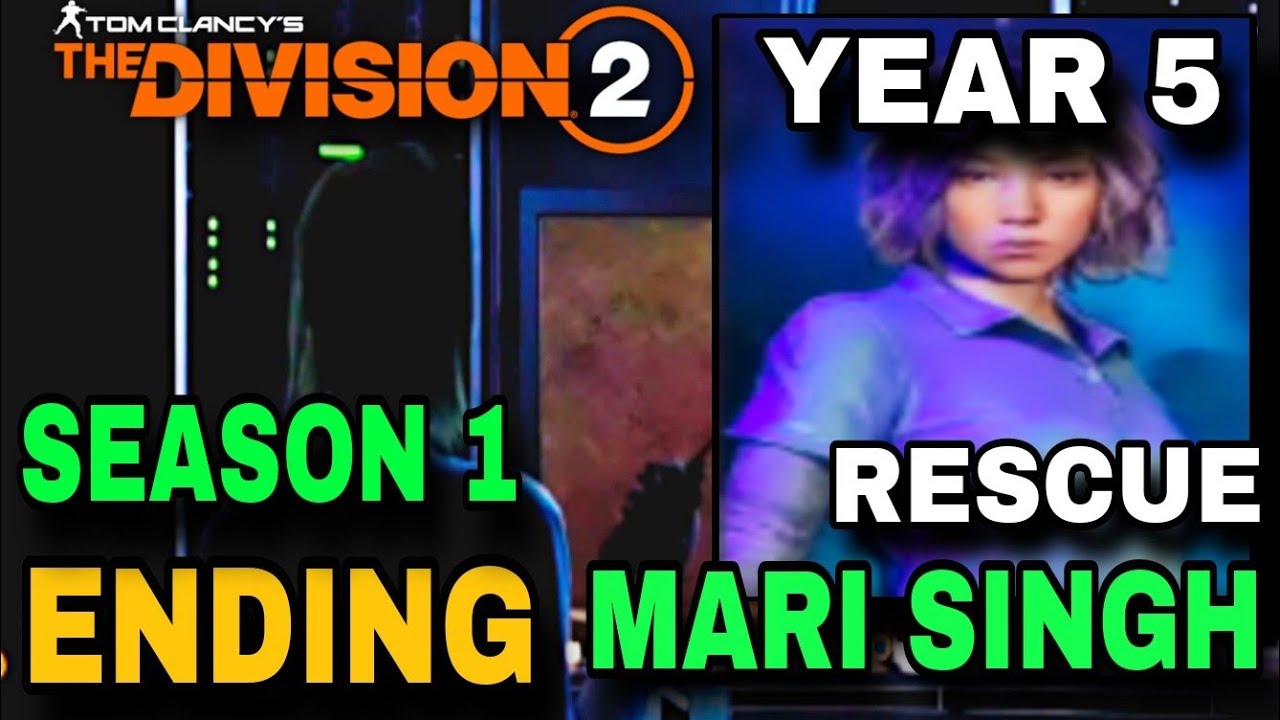 DIVISION 2 | YEAR 5 SEASON 1 | BROKEN WINGS | WEEK 9 | RESCUE ( MARI SINGH ) ENDGAME CUTSCENE