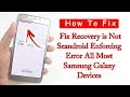 How To Fix Recovery is Not Seandroid Enforcing Error All Most Samsung Galaxy Devices