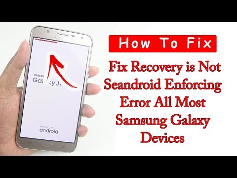 How To Fix Recovery is Not Seandroid Enforcing Error All Most Samsung Galaxy Devices