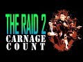 The Raid 2 (2014) Carnage Count