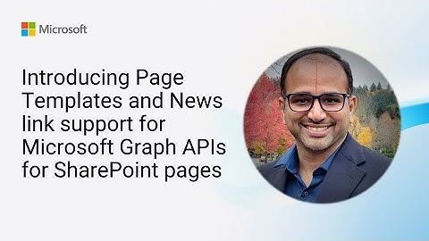Introducing Page Templates and News link support for Microsoft Graph APIs for SharePoint pages