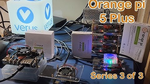 Orange Pi 5 Plus - Comparison Series 3 of 3 Cryptocurrency Mining Verus on Single-Board Computers