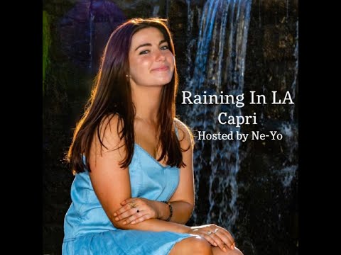 Capri Wagner - Raining In LA - Hosted By Ne-Yo (Official Lyric Video)