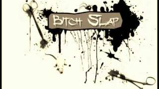 Bitchslap - My chemical dream