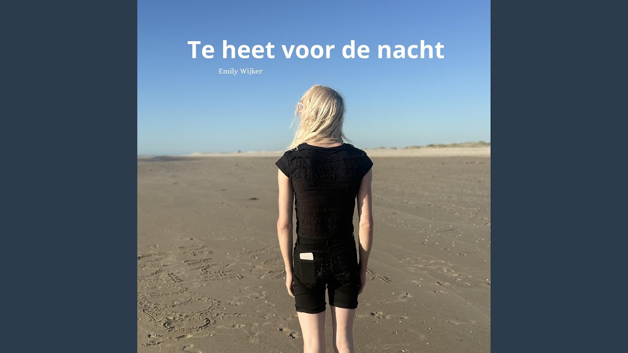 Nieuwe single Emily Wijker “Te heet voor de nacht”