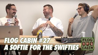 Softie for the Swifties | Ep 27 | Flog Cabin