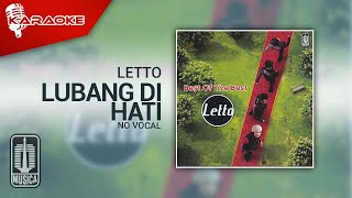 Letto - Lubang Di Hati ( Karaoke Video) | No Vocal