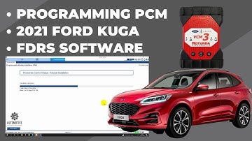 PROGRAMMING PCM | 2021 FORD KUGA | FDRS SOFTWARE